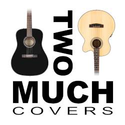 Two Much Covers
